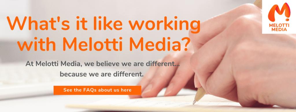 What's it like working with Melotti Media
